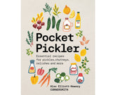 Pocket Pickler Essential recipes for pickles, chutneys, relishes and more By: Alex Elliott-Howery