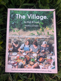 The Village By: Matt Purbrick, Lentil Purbrick