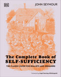 The Complete Book of Self-Sufficiency John Seymour