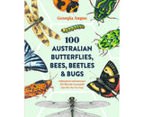 100 Australian Butterflies, Beetles & Bugs – Field Guide to Native Insects