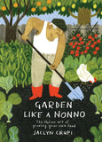 Garden Like a Nonno  Jaclyn Crupi