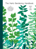 The Herb Gardening Handbook | Grow, Harvest & Use Herbs