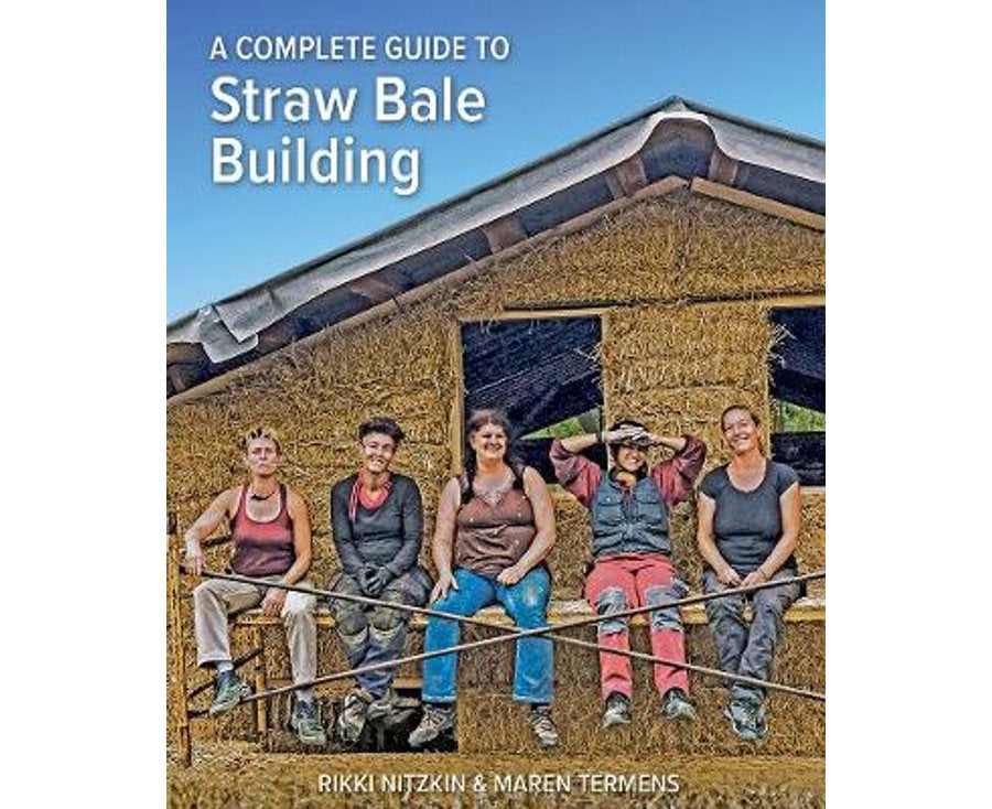 Complete Guide to Straw Bale Building: The Essential Handbook for Eco-Conscious Construction