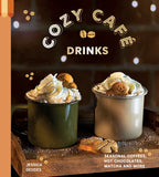 Cozy Café Drinks Book | Homemade Coffee Shop & Hot Chocolate Recipes