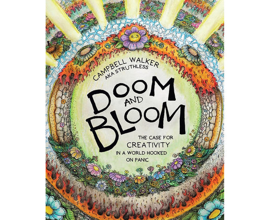 Doom and Bloom by Campbell Walker - Paperback Self-Help Book for Creativity & Growth