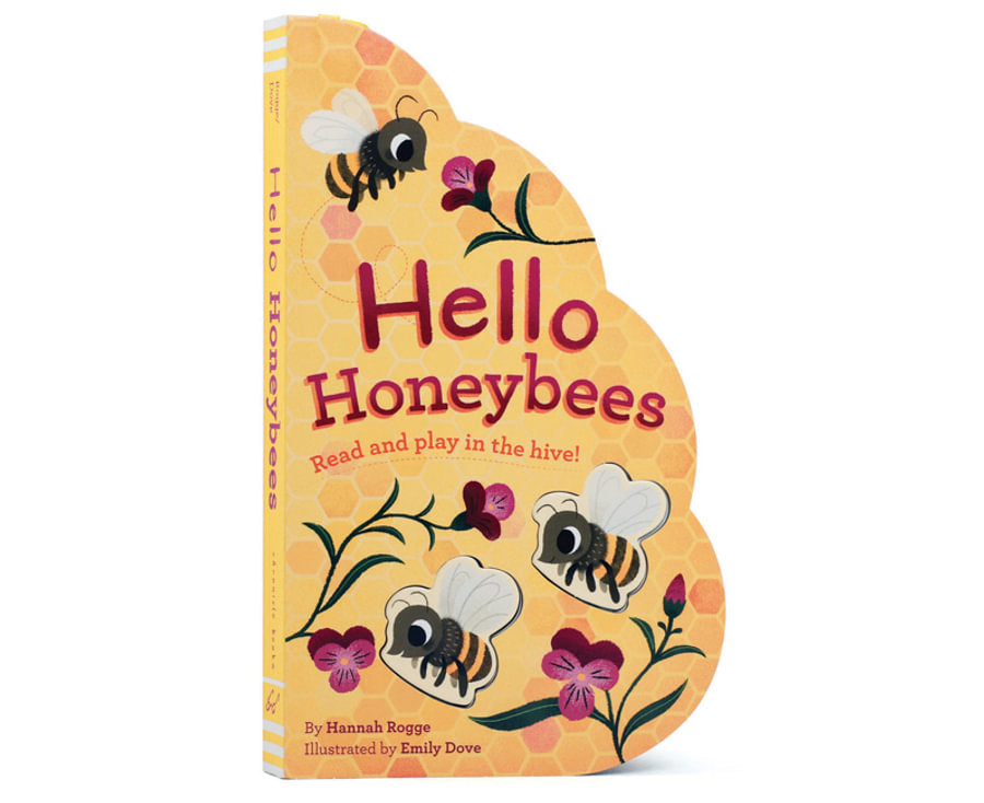 Hello Honeybees Read and Play in the Hive! By: Hannah Rogge, Emily Dove (Illustrator)