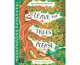Leave the Trees, Please by Benjamin Zephaniah | Illustrated by Melissa Castrillon | Children’s Book on Nature & Conservation