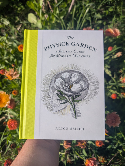 The Physick Garden: A Journey Through Ancient Cures