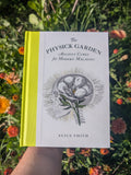 The Physick Garden: A Journey Through Ancient Cures