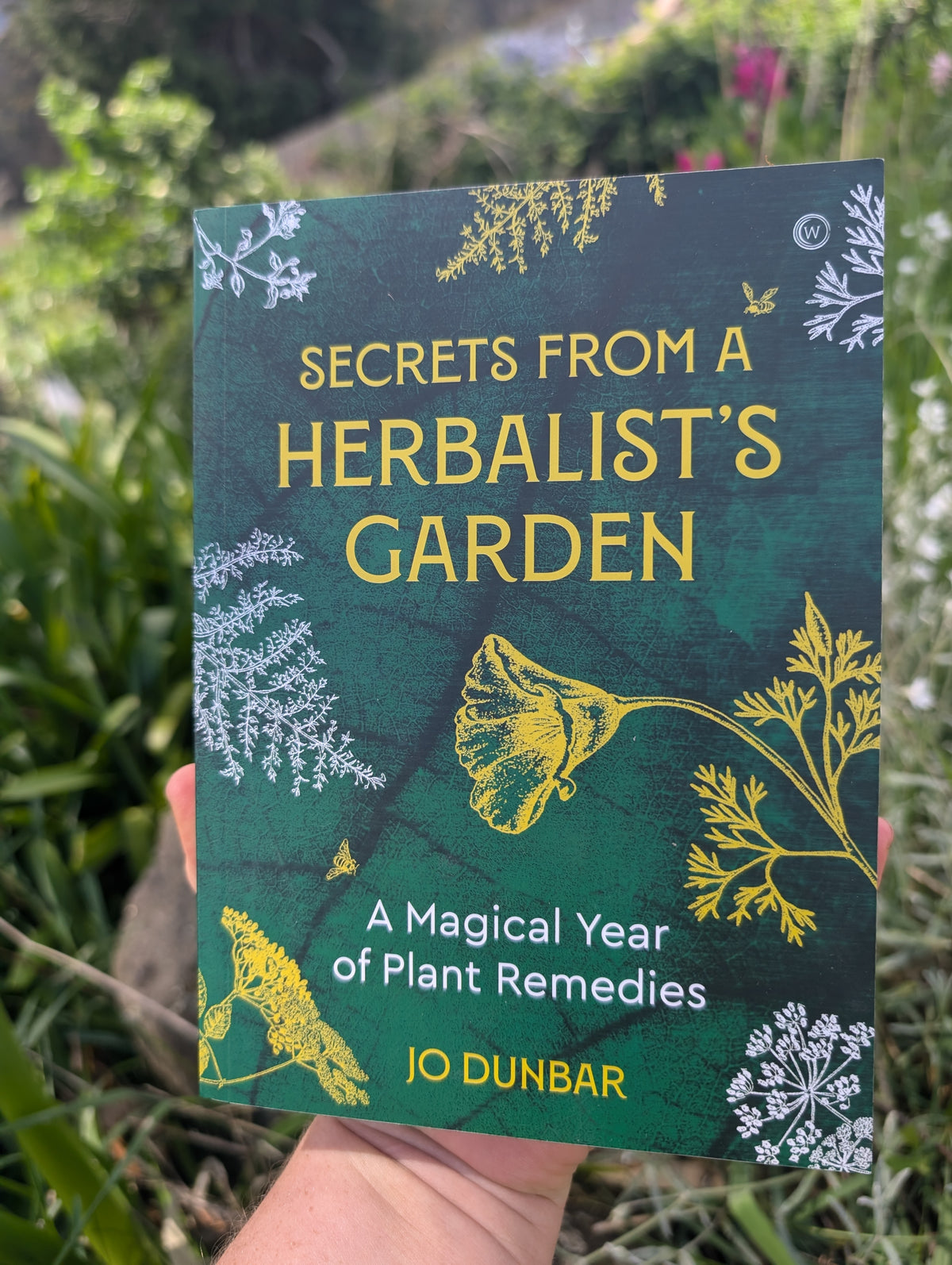 Secrets From A Herbalist's Garden By Jo Dunbar Main image