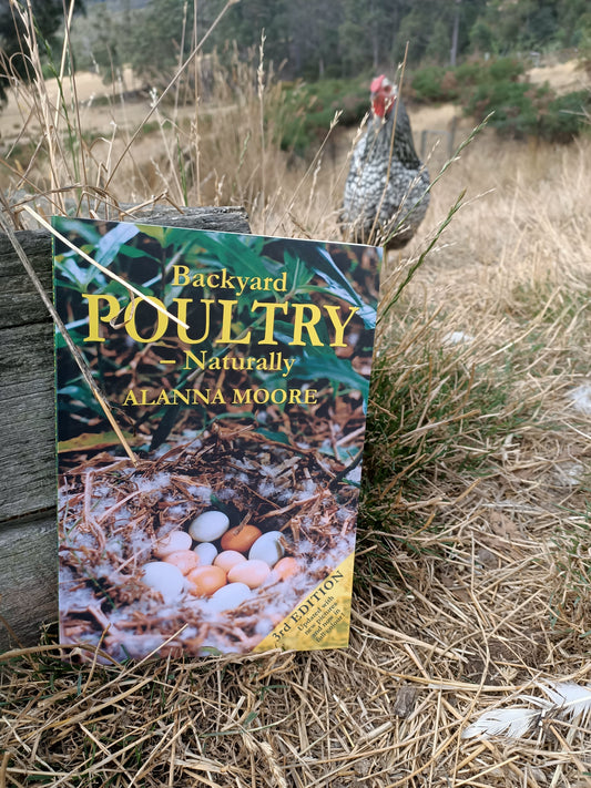 Backyard Poultry - Naturally By: Alanna Moore