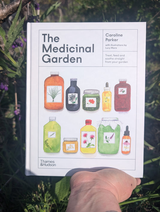 The Medicinal Garden  Treat, feed and soothe straight from your garden By: Caroline Parker, Lucy Mora (Illustrator)