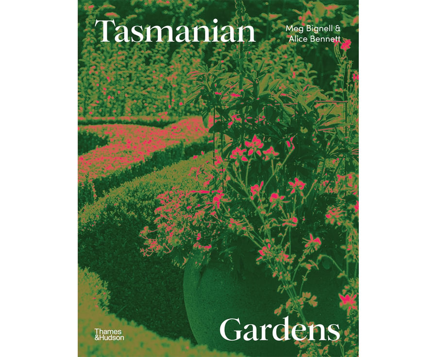 Tasmanian Gardens By: Meg Bignell, Alice Bennett