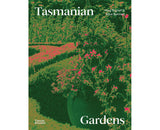 Tasmanian Gardens By: Meg Bignell, Alice Bennett