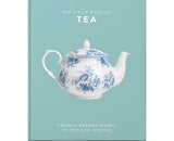 The Little Book of Tea Freshly Brewed Words of Wit and Wisdom By: OH